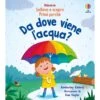 DA DOVE VIENE L'ACQUA? -Magasin De Jouets Pour Bébés Et Tout-Petits da dove viene l acqua 9781805315452 usborne