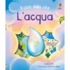 IL CICLO DELLA VITA - L'AQUA 2 IL CICLO DELLA VITA - L'AQUA -Magasin De Jouets Pour Bébés Et Tout-Petits il ciclo della vita l aqua 9781836061410 usborne