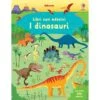 LIBRO CON ADESIVI - I DINOSAURI -Magasin De Jouets Pour Bébés Et Tout-Petits libro con adesivi i dinosauri 9781409562252 usborne