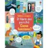 IL LIBRO DEI PERCHE' - COME FUNZIONA? -Magasin De Jouets Pour Bébés Et Tout-Petits libro educativo il libro dei perche come funziona 9781803701561 USBORNE