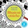 ILLUSIONI OTTICHE -Magasin De Jouets Pour Bébés Et Tout-Petits libro illusioni ottiche 9781409588306 usborne