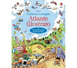 SOLLEVO E SCOPRO - ATLANTE ILLUSTRATO